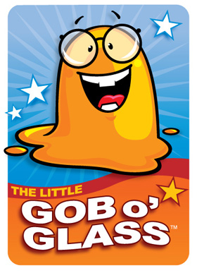 Meet Little Gob O' Glass